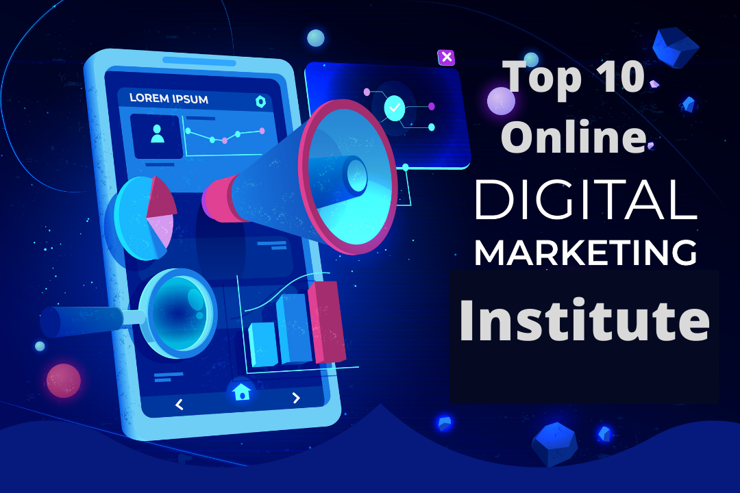 Top 10 Digital Marketing Course Institutes