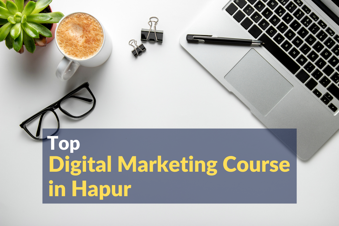 Digital Marketing Course in Hapur