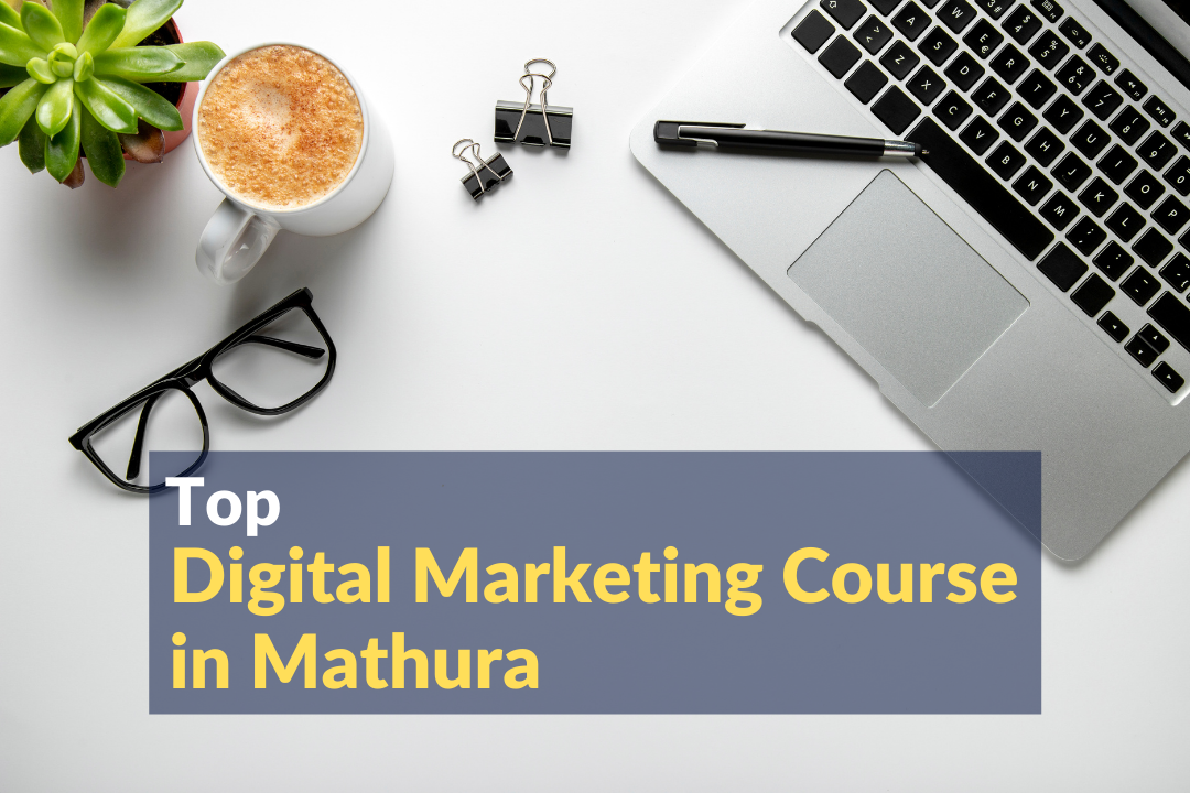 Digital Marketing Courses in Mathura