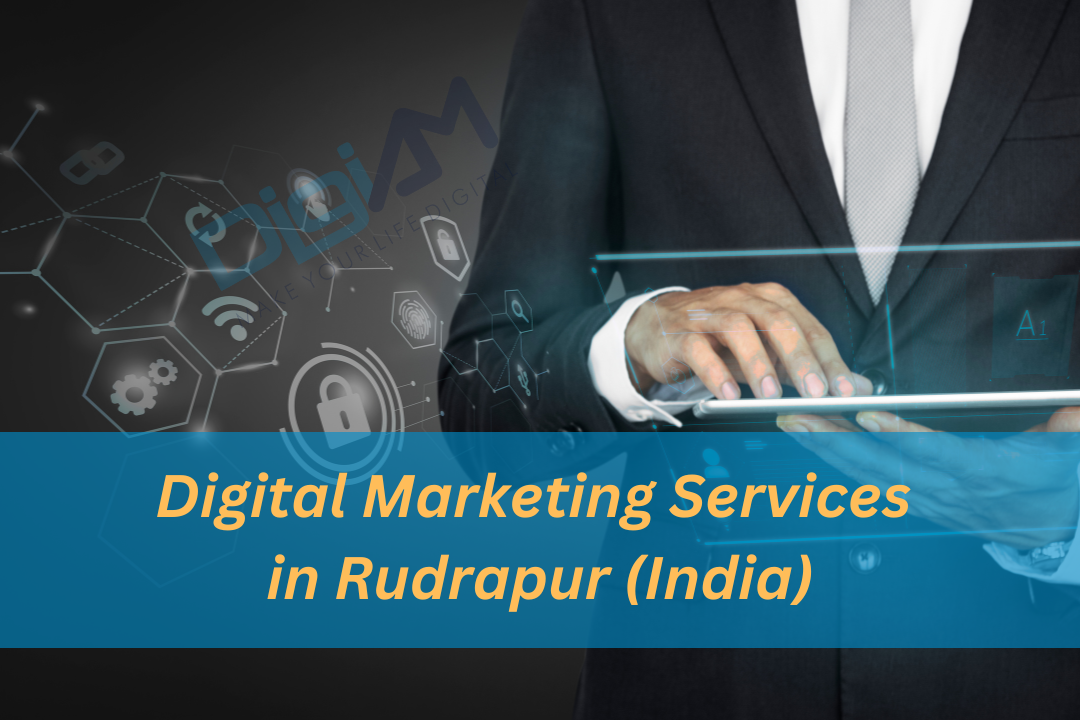 Digital Marketing Services in Rudrapur