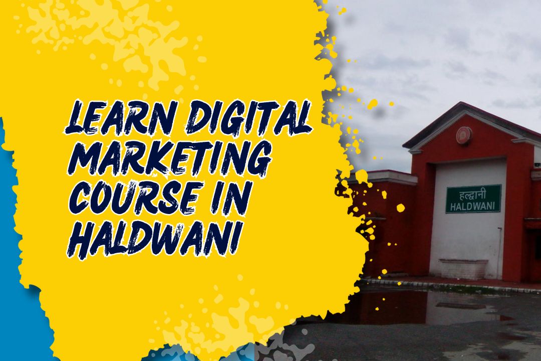 Best Digital Marketing Course in Haldwani