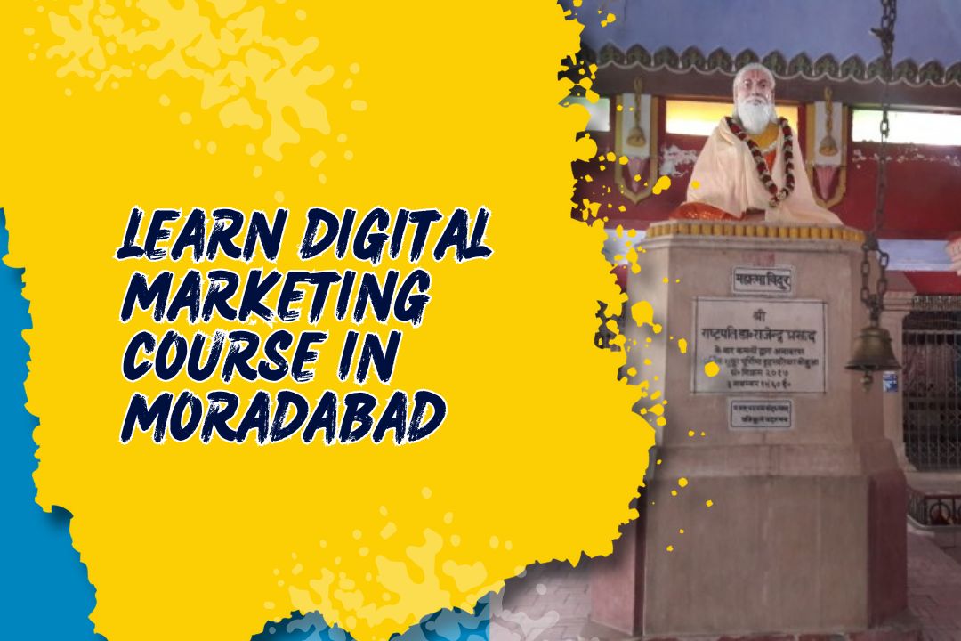 Best Digital Marketing Course in Moradabad