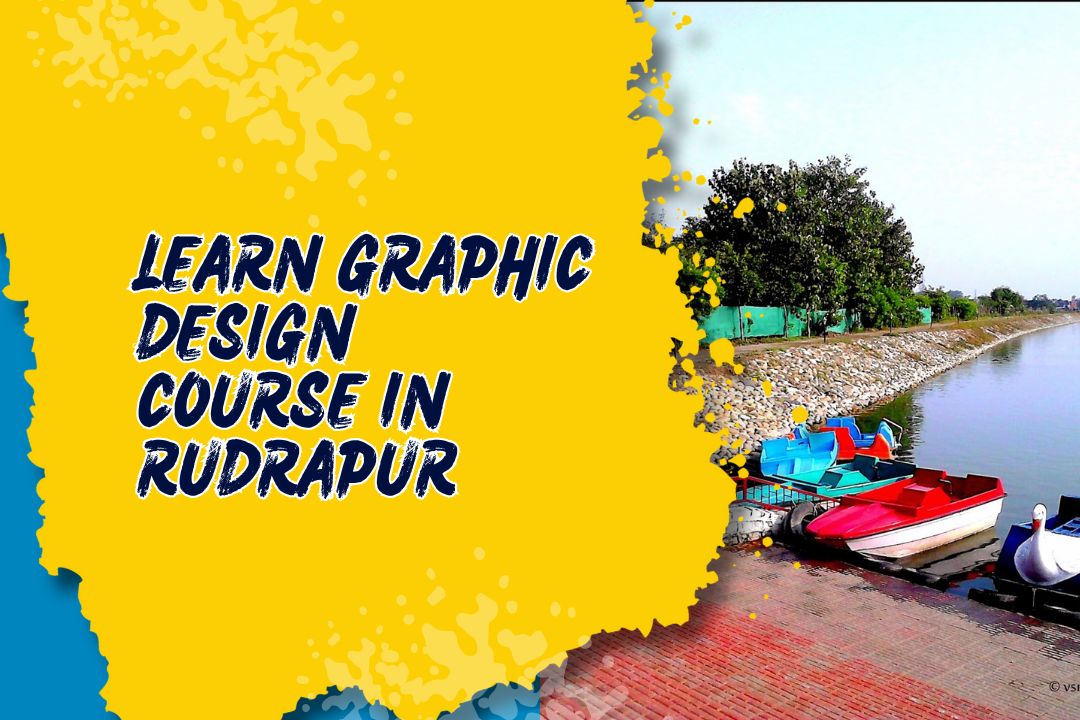 Best Graphic Design Course in Rudrapur