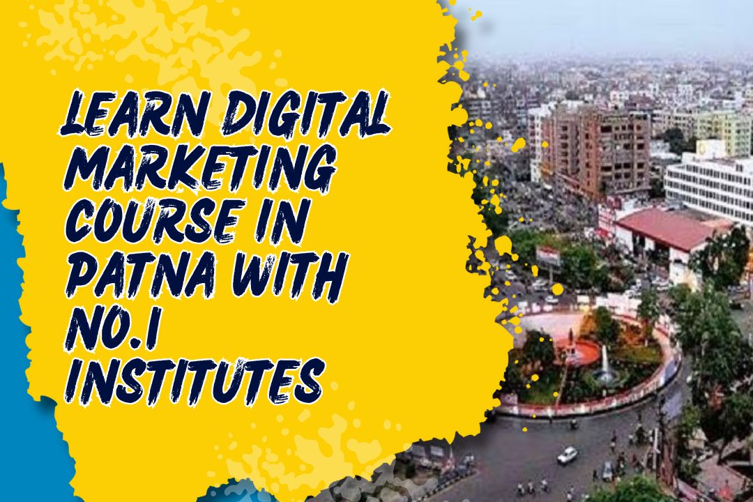 Digital marketing course in Patna