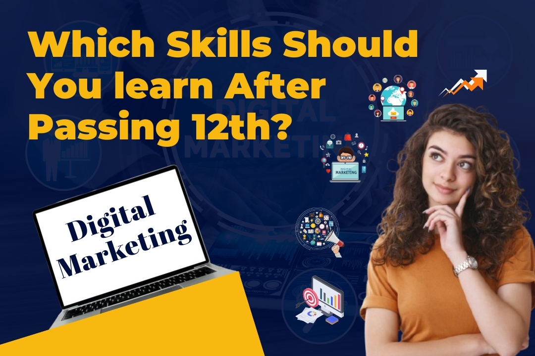 Top Skills to Learn After 12th