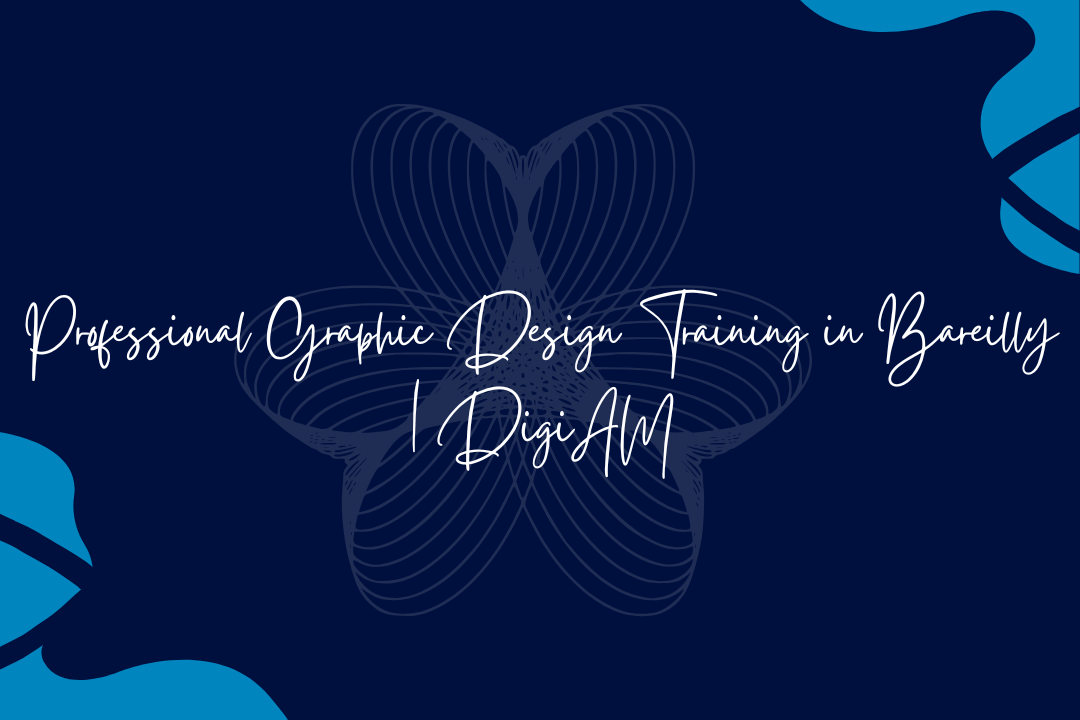 Graphic Design Training in Bareilly